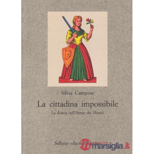 Cittadina impossibile. La donna nell'Atene dei filosofi (La)
