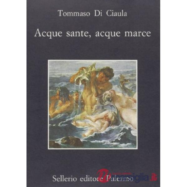 Acque sante, acque marce