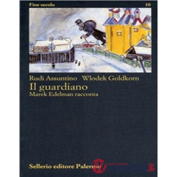 Guardiano. Marek Edelman racconta (Il)