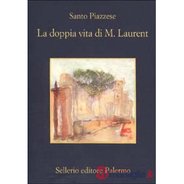 Doppia vita di M. Laurent (La)