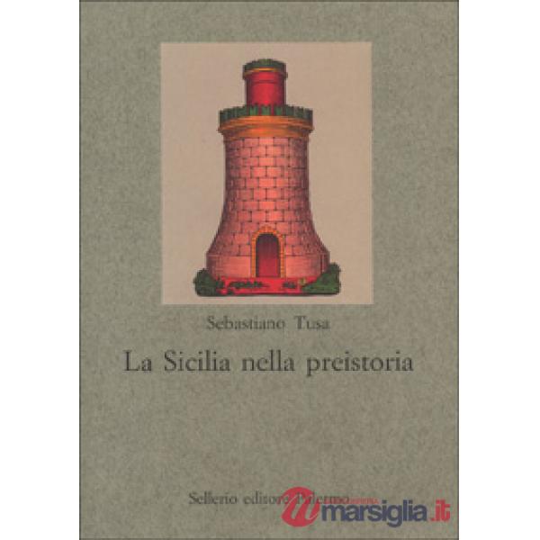 Sicilia nella preistoria (La)