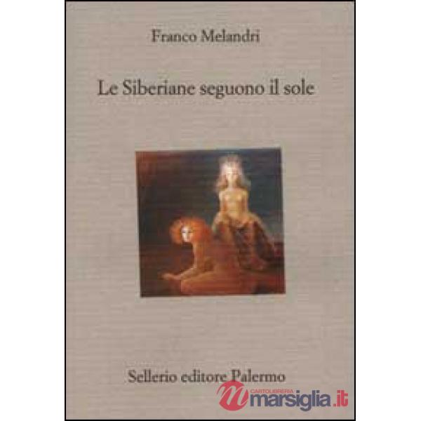 Siberiane seguono il sole (Le)