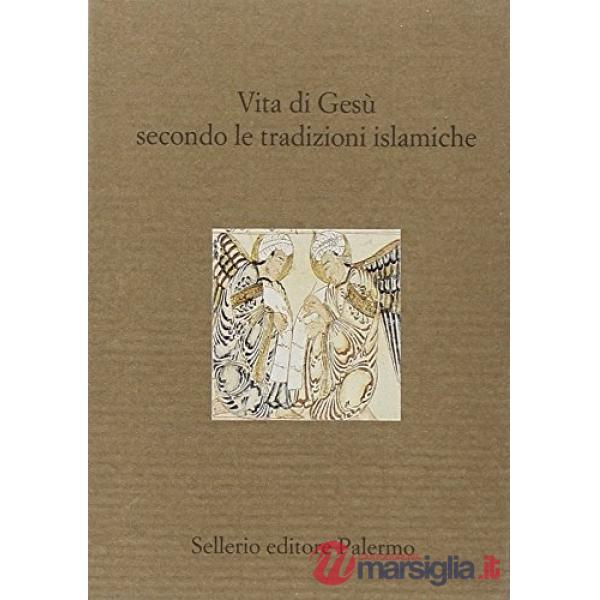 Vita di Gesù secondo le tradizioni islamiche