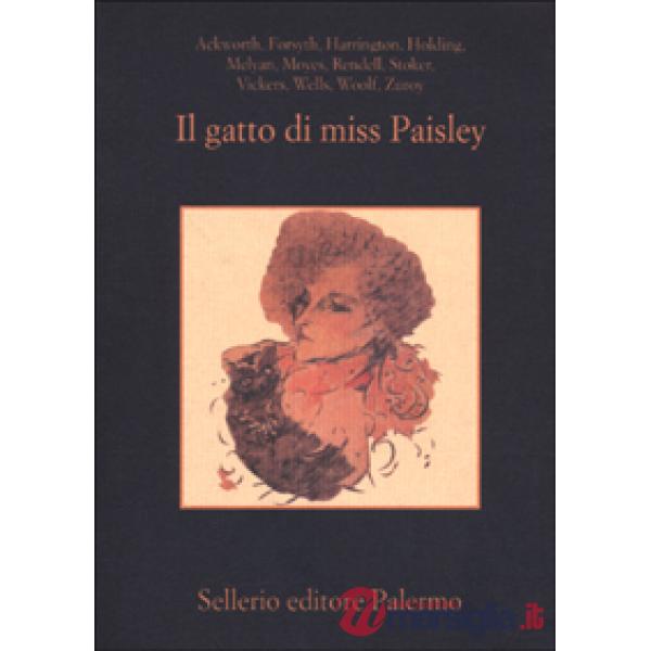 Gatto di Miss Paisley. 12 racconti gialli con animali (Il)