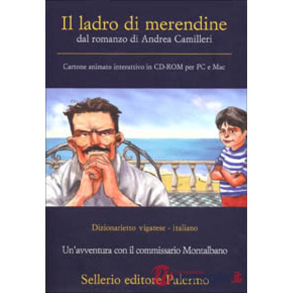 Ladro di merendine. Dal romanzo di Andrea Camilleri. CD-ROM (Il)