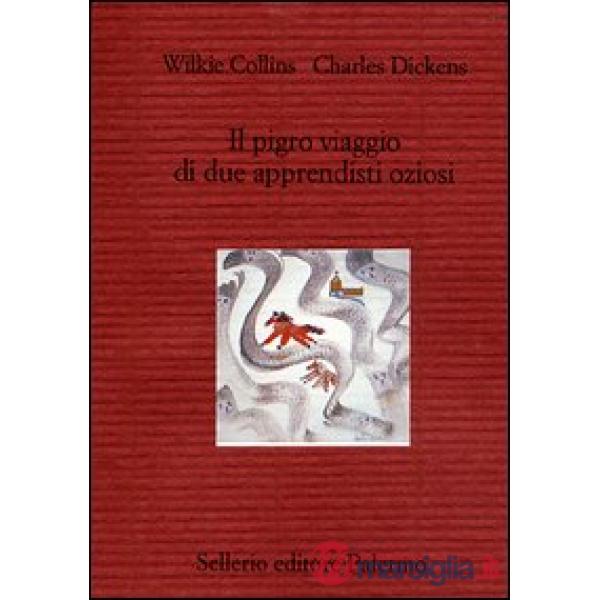 Pigro viaggio di due apprendisti oziosi (Il)