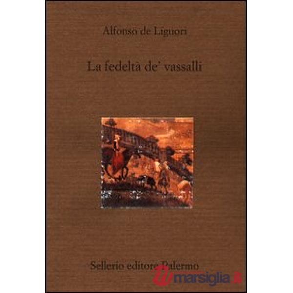 Fedeltà de' vassalli (La)