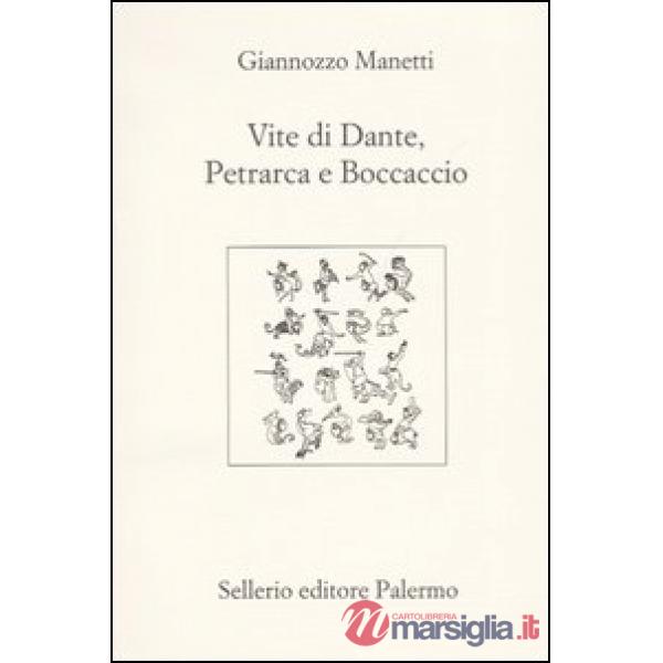 Vite di Dante, Petrarca e Boccaccio. Testo latino a fronte