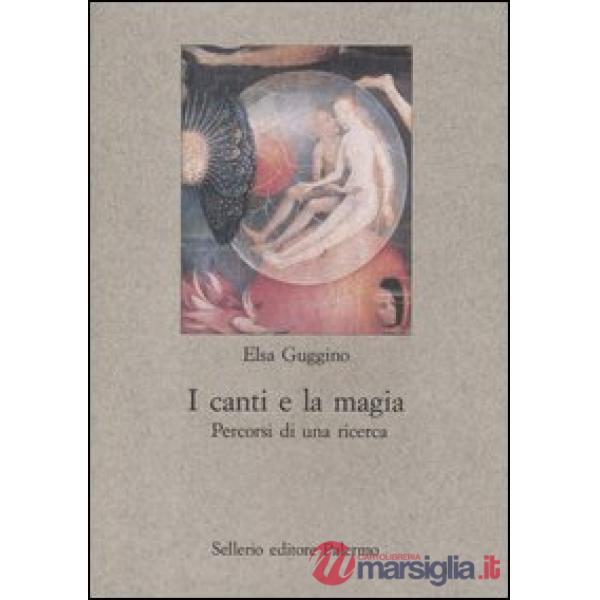 Canti e la magia. Percorsi di una ricerca (I)