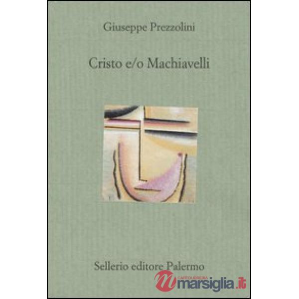 Cristo e/o Machiavelli