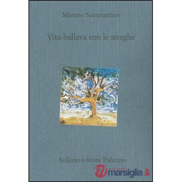 Vito ballava con le streghe