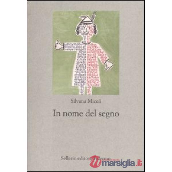In nome del segno. Introduzione alla semiotica della cultura