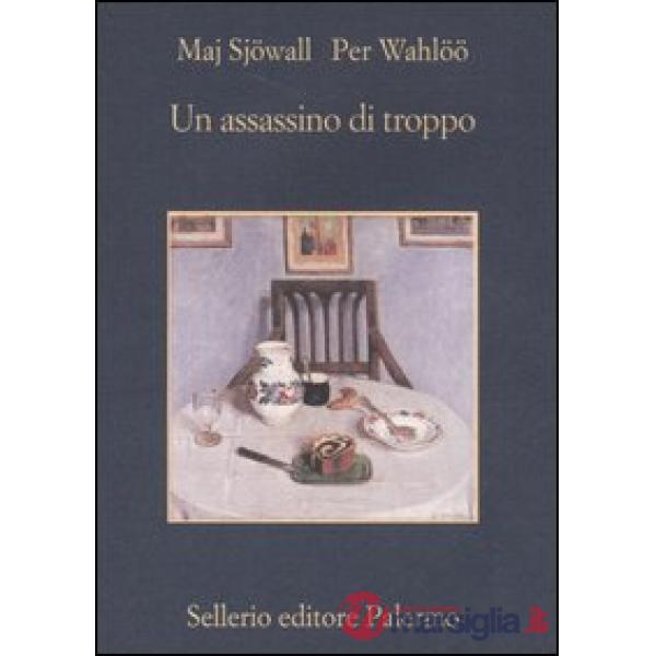 Assassino di troppo. Romanzo su un crimine (Un)