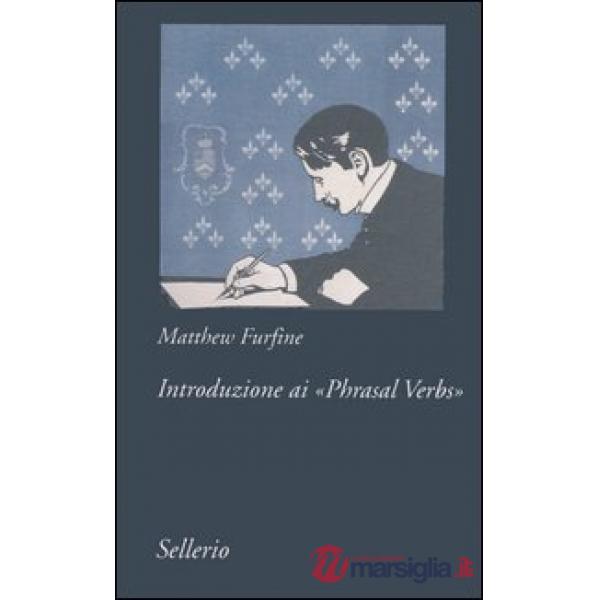 Introduzione ai «Phrasal Verbs»