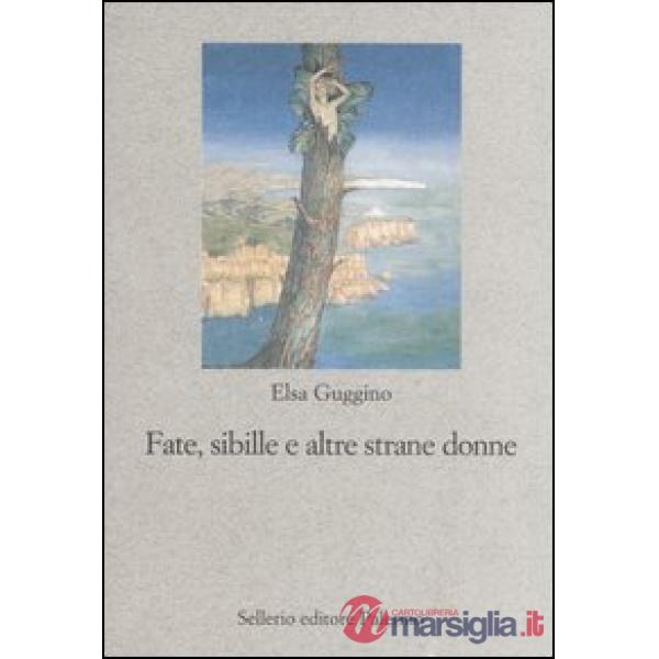 Fate, sibille e altre strane donne