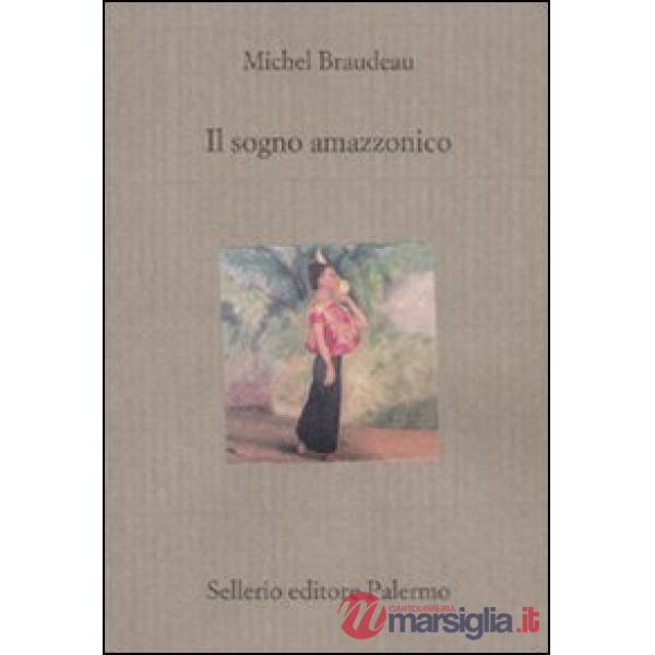 Sogno amazzonico (Il)