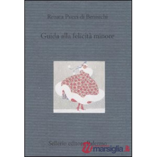 Guida alla felicità minore