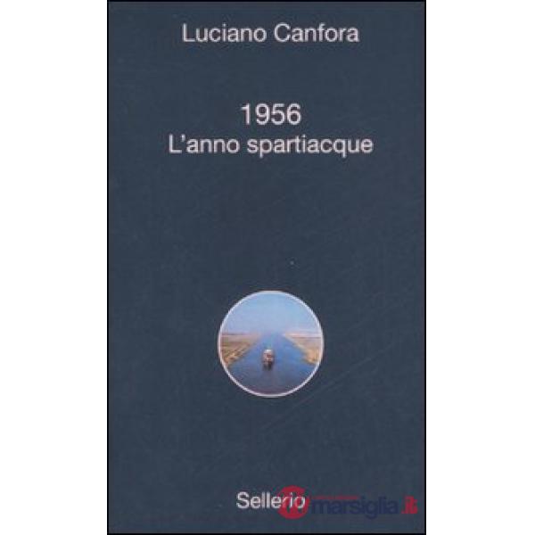 1956. L'anno spartiacque