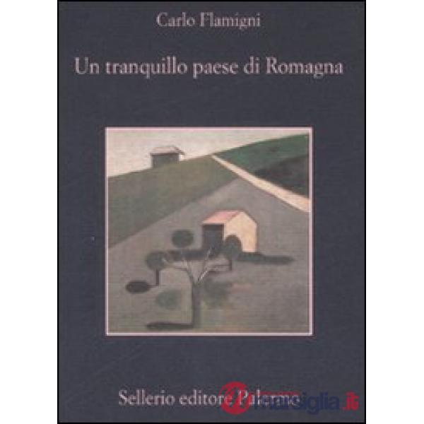 Tranquillo paese di Romagna (Un)