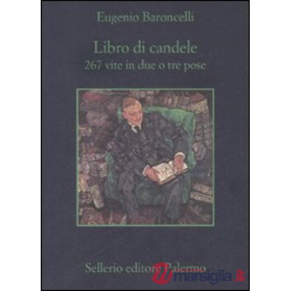 Libro di candele. 267 vite in due o tre pose