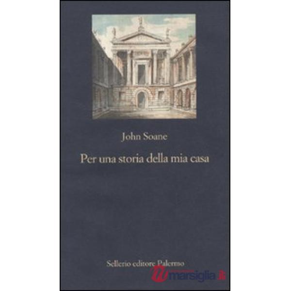 Per una storia della mia casa. Primo abbozzo