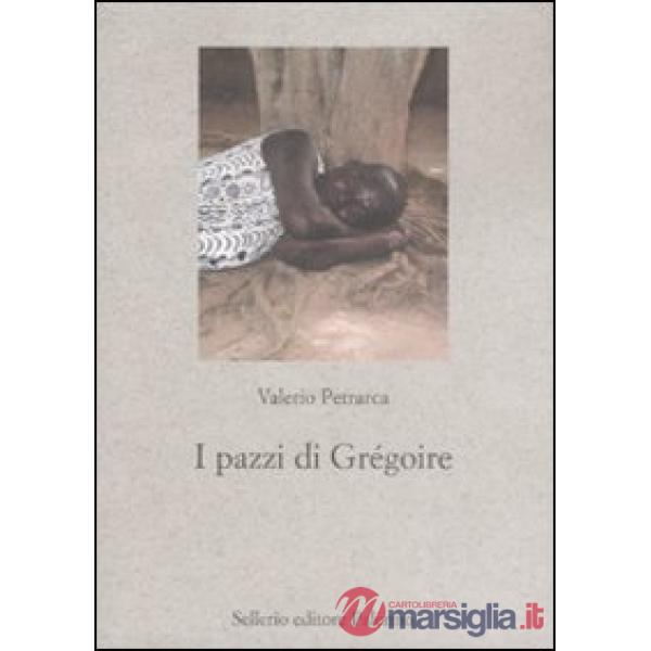 Pazzi di Grégoire (I)