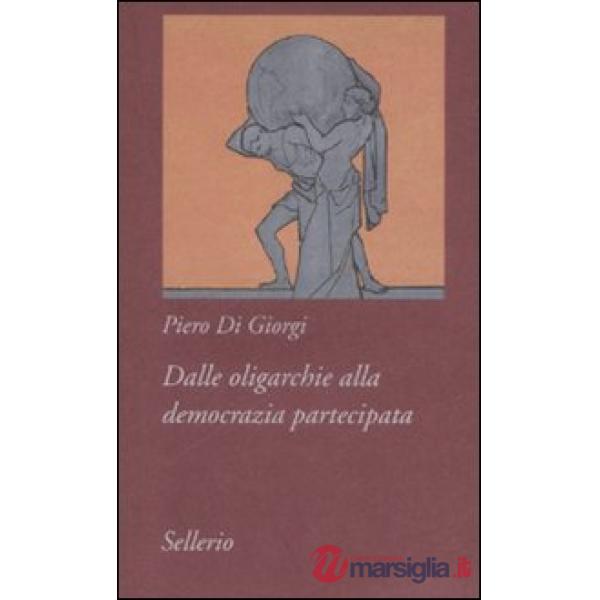 Dalle oligarchie alla democrazia partecipata. La dialettica diritti civili-dirit