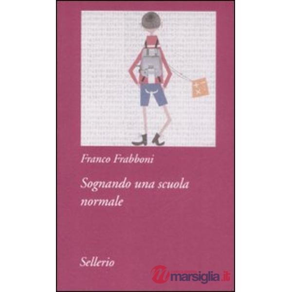 Sognando una scuola normale