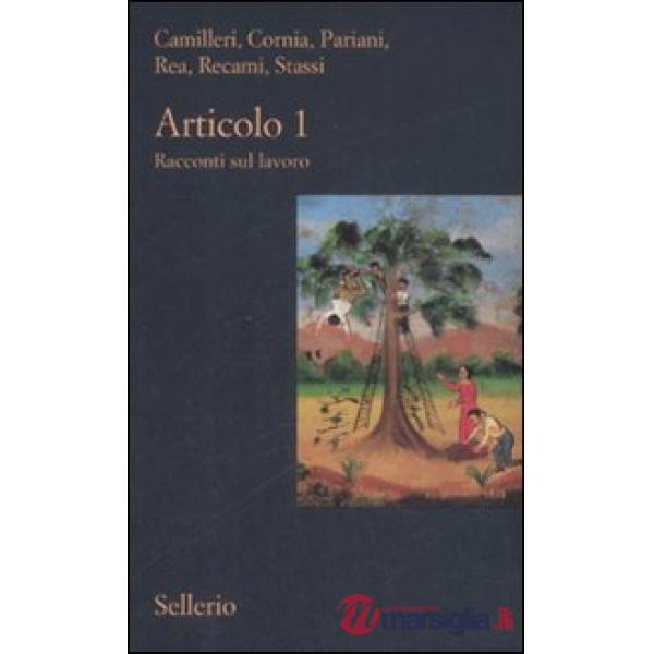 Articolo 1. Racconti sul lavoro