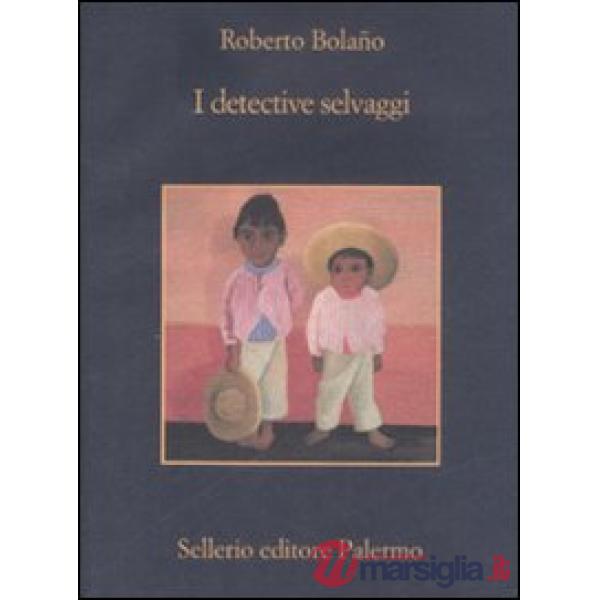 Detective selvaggi (I)