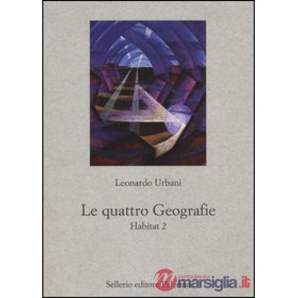 Quattro geografie. Habitat 2 (Le)