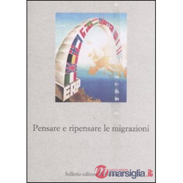Pensare e ripensare le migrazioni