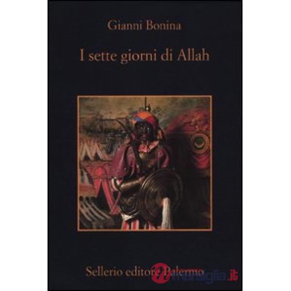 Sette giorni di Allah (I)