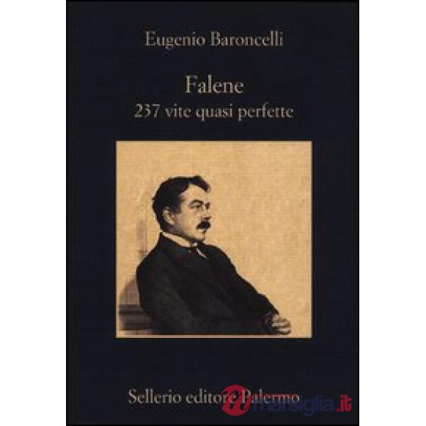 Falene. 237 vite quasi perfette