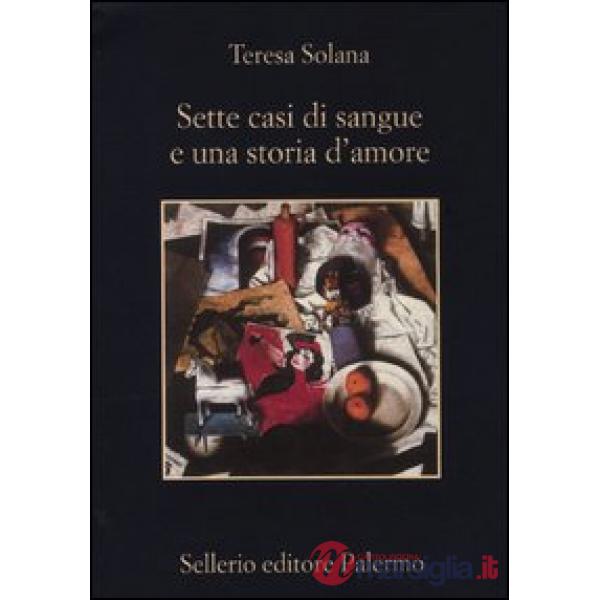 Sette casi di sangue e una storia d'amore