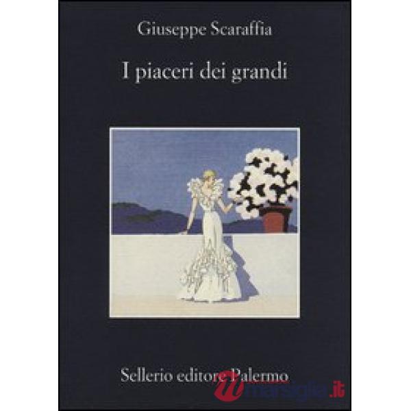 Piaceri dei grandi (I)