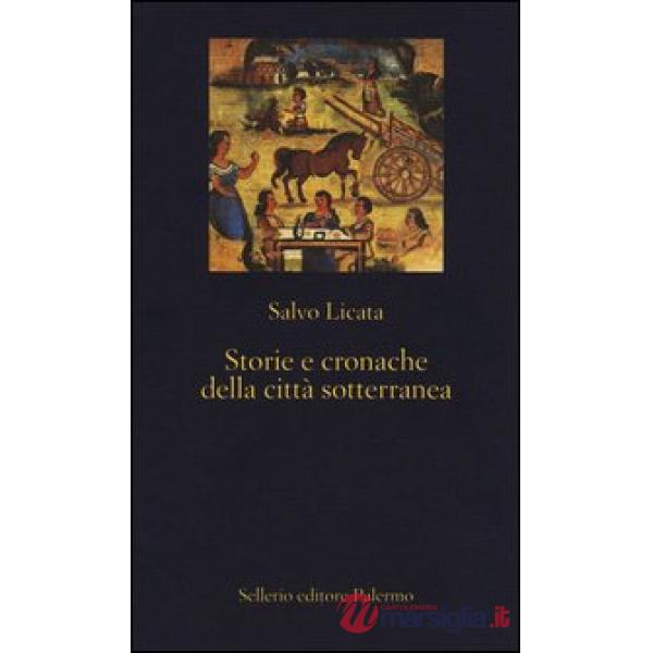 Storie e cronache della città sotterranea