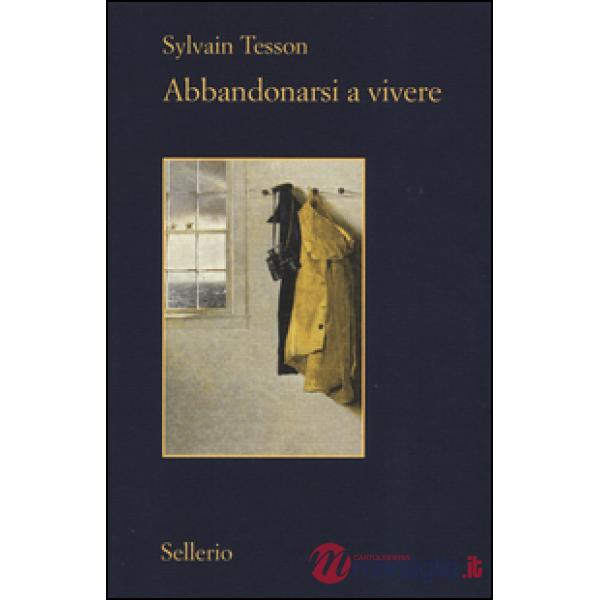 Abbandonarsi a vivere