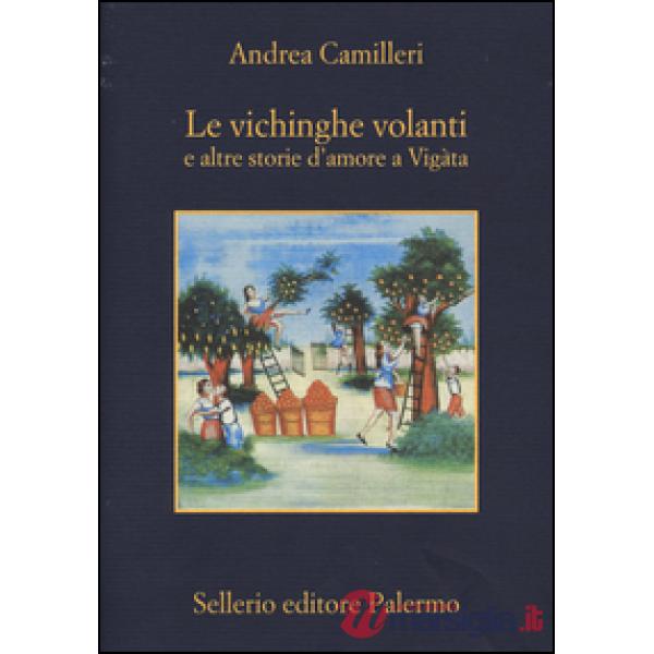 Vichinghe volanti e altre storie d'amore a Vigàta (Le)