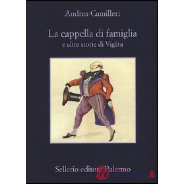 Cappella di famiglia e altre storie di Vigàta (La)
