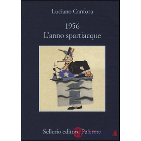 1956. L'anno spartiacque