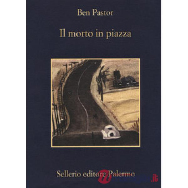 Morto in piazza (Il)