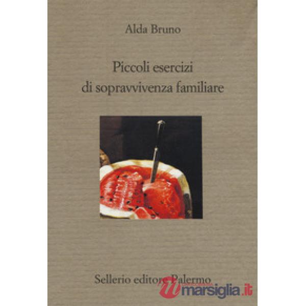 Piccoli esercizi di sopravvivenza familiare