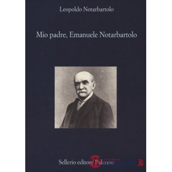 Mio padre, Emanuele Notarbartolo