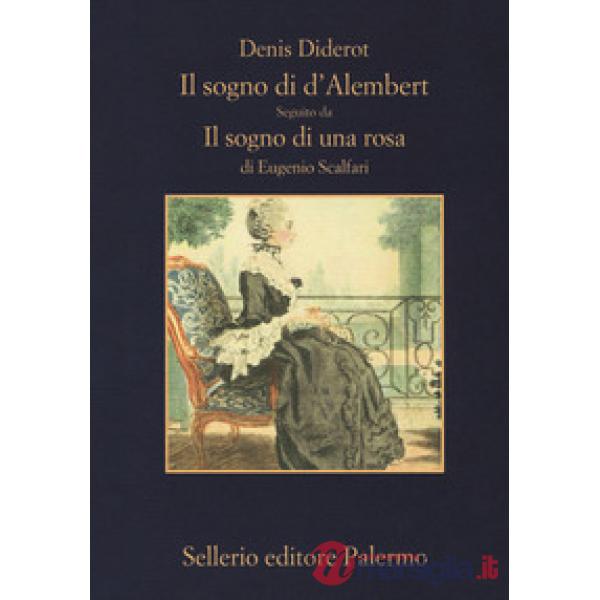 Sogno di D'Alembert-Il sogno di una rosa. Ediz. ampliata (Il)
