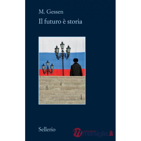Futuro è storia (Il)