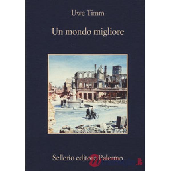 Mondo migliore (Un)