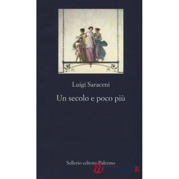 Secolo e poco più (Un)
