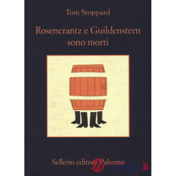 Rosencrantz e Guildenstern sono morti