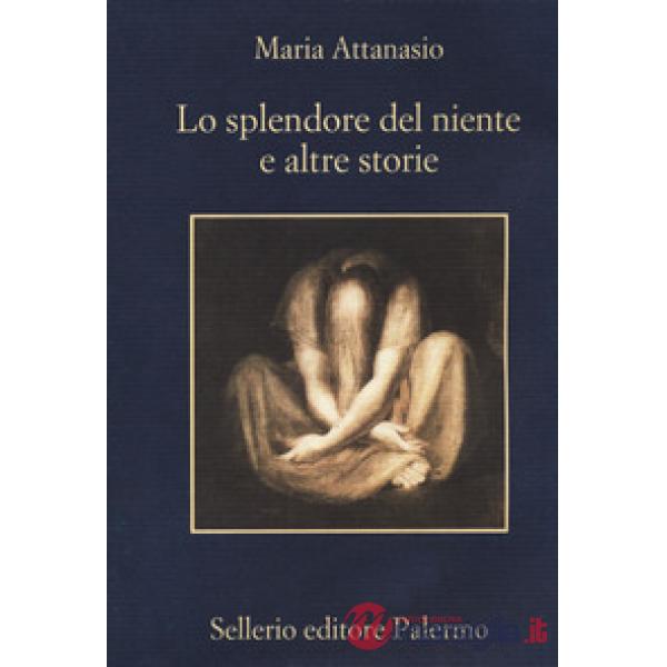 Splendore del niente e altre storie (Lo)